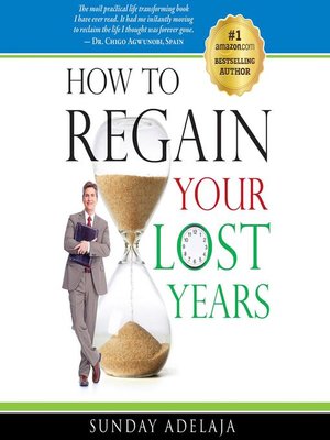 cover image of How to Regain Your Lost Years